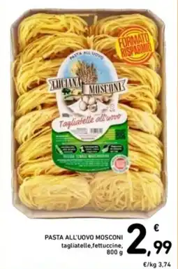 Spazio Conad Pasta all'uovo MOSCONI offerta