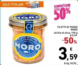 Spazio Conad Filetti di tonno MORO offerta