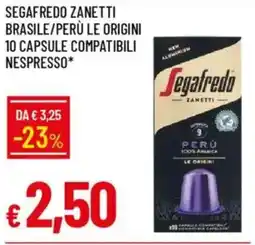 IperFamila Segafredo zanetti brasile/perù le origini NESPRESSO offerta