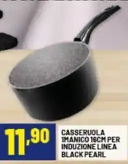 Risparmio Casa Casseruola imanico per induzione linea black pearl offerta