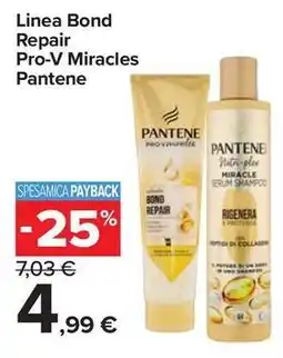 Carrefour Express Linea Bond Repair Pro-V Miracles Pantene offerta