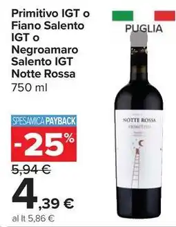 Carrefour Express Primitivo IGT o Fiano Salento IGT o Negroamaro Salento IGT Notte Rossa offerta