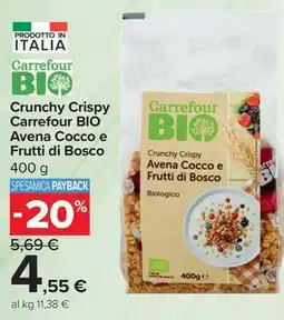Carrefour Express Crunchy Crispy Carrefour BIO Avena Cocco e Frutti di Bosco offerta