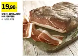 Coop Speck alto adige IGP SENFTER al taglio , al kg offerta