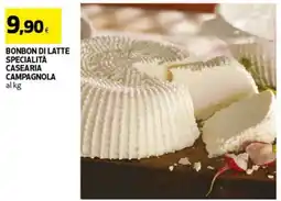 Coop Bonbon di latte specialità casearia campagnola al kg offerta