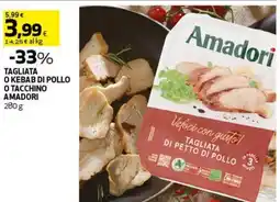 Coop Tagliata o kebab di pollo o tacchino AMADORI offerta