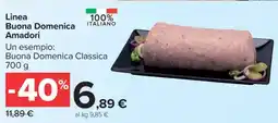 Carrefour Linea Buona Domenica Amadori offerta