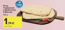 Carrefour Pinsa Tradizionale o Multicereali Il Mercato offerta