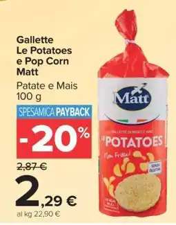 Carrefour Gallette Le Potatoes e Pop Corn Matt offerta