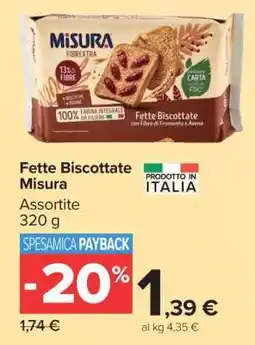 Carrefour Fette Biscottate Misura offerta