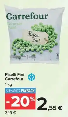 Carrefour Piselli Fini Carrefour offerta