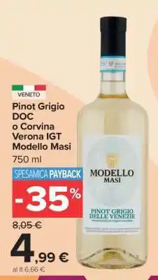 Carrefour Pinot Grigio DOC o Corvina Verona IGT Modello Masi offerta