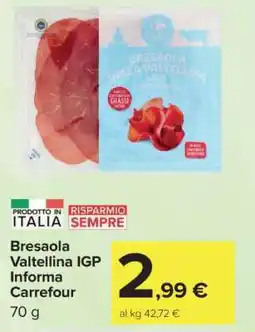 Carrefour Bresaola Valtellina IGP Informa Carrefour offerta