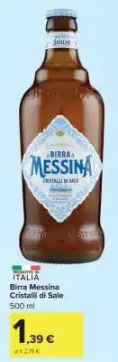 Carrefour Birra Messina Cristalli di Sale offerta