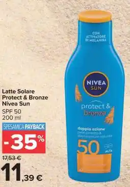 Carrefour Latte Solare Protect & Bronze Nivea Sun offerta