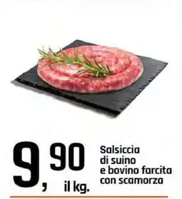 Famila Salsiccia di suino e bovino farcita con scamorza offerta