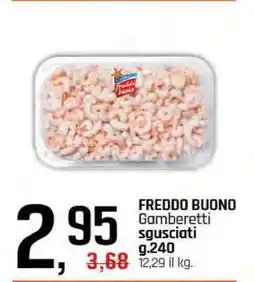 Famila FREDDO BUONO Gamberetti sgusciati offerta