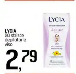 Famila LYCIA 20 strisce depilatorie viso offerta