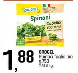 Famila OROGEL Spinaci foglia più offerta