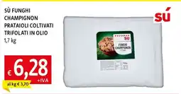 Famila SÙ FUNGHI CHAMPIGNON PRATAIOLI COLTIVATI TRIFOLATI IN OLIO offerta