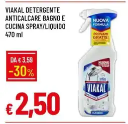 Famila VIAKAL DETERGENTE ANTICALCARE BAGNO E CUCINA SPRAY/LIQUIDO 470 ml offerta