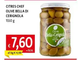 Famila CITRES CHEF OLIVE BELLA DI CERIGNOLA offerta