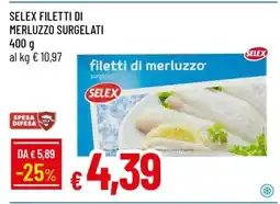 Famila SELEX FILETTI DI MERLUZZO SURGELATI offerta