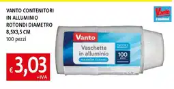 Famila VANTO CONTENITORI IN ALLUMINIO ROTONDI DIAMETRO 8,5X3,5 CM offerta