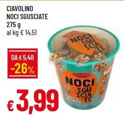 Famila CIAVOLINO NOCI SGUSCIATE offerta