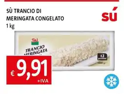 Famila SÙ TRANCIO DI MERINGATA CONGELATO offerta