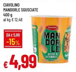Famila CIAVOLINO MANDORLE SGUSCIATE offerta