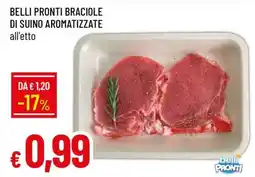 Famila BELLI PRONTI BRACIOLE DI SUINO AROMATIZZATE offerta