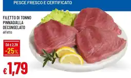 Famila Filetto di Tonno Pinnagialla Decongelato offerta