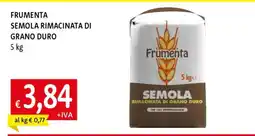 Famila FRUMENTA SEMOLA RIMACINATA DI GRANO DURO offerta