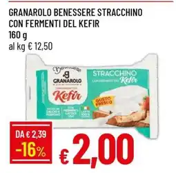 Famila GRANAROLO BENESSERE STRACCHINO CON FERMENTI DEL KEFIR offerta