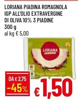 Famila LORIANA PIADINA ROMAGNOLA IGP ALL'OLIO EXTRAVERGINE DI OLIVA 10% 3 PIADINE offerta