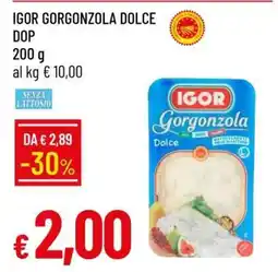 Famila IGOR GORGONZOLA DOLCE DOP offerta