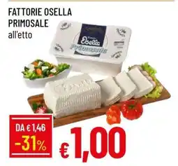 Famila Fattorie Osella Primosale offerta