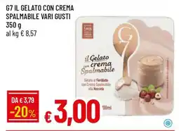 Famila G7 IL GELATO CON CREMA SPALMABILE VARI GUSTI offerta