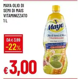 Famila Maya Olio di Semi di Mais Vitaminizzato 1 L offerta