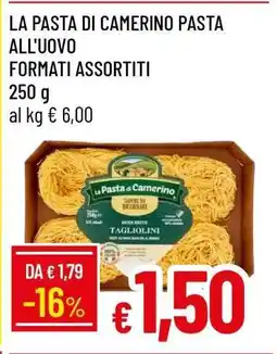 Famila LA PASTA DI CAMERINO PASTA ALL'UOVO offerta