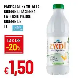 Famila PARMALAT ZYMIL ALTA DIGERIBILITÀ SENZA LATTOSIO MAGRO DIGERIBILE 1 L offerta
