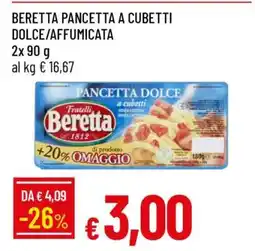 Famila Beretta Pancetta a Cubetti Dolce/Affumicata offerta