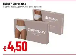 Famila FREDDY SLIP DONNA offerta
