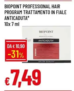 Famila BIOPOINT PROFESSIONAL HAIR PROGRAM TRATTAMENTO IN FIALE ANTICADUTA offerta