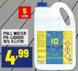 Risparmio Casa Poll water ph-liqudo 15% offerta