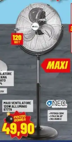 Risparmio Casa Maxi ventilatore 120W alluminio offerta