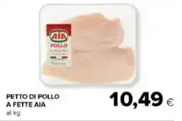 Tigre Petto di pollo a fette AIA offerta