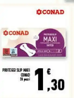 Conad Superstore Conad proteggi slip maxi offerta
