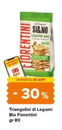 Tigre Triangolini di Legumi Bio Fiorentini offerta